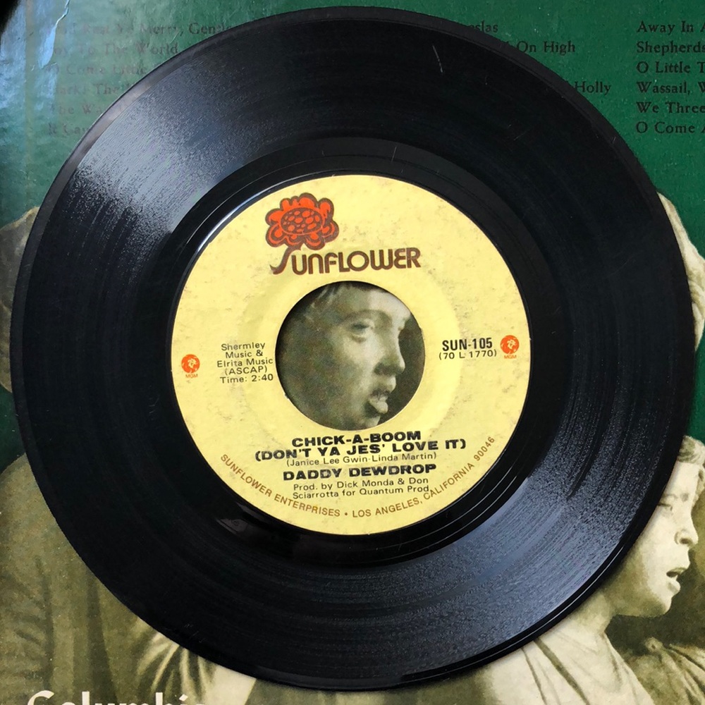 Daddy Dewdrop Chick-A-Boom Vinyl 45 Record '71